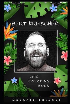 Cover of Bert Kreischer Epic Coloring Book