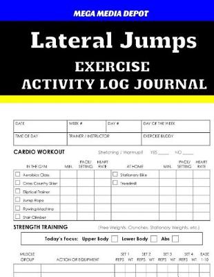 Book cover for Lateral Jumps Exercise Activity Log Journal