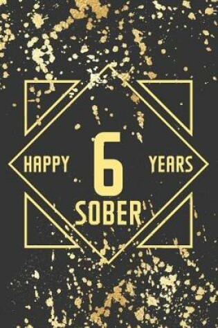 Cover of Happy 6 Years Sober