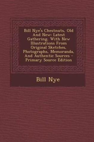 Cover of Bill Nye's Chestnuts, Old and New