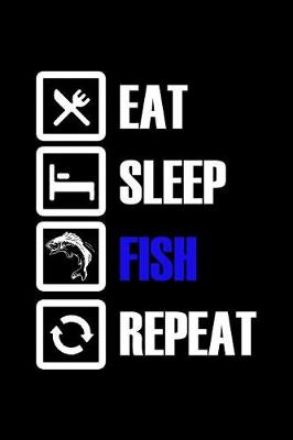 Book cover for Eat Sleep Fish Repeat
