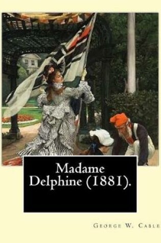 Cover of Madame Delphine (1881). By