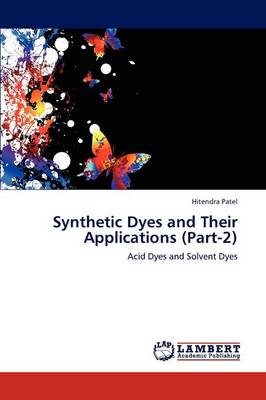 Book cover for Synthetic Dyes and Their Applications (Part-2)