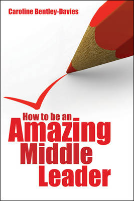 Book cover for How to be an Amazing Middle Leader