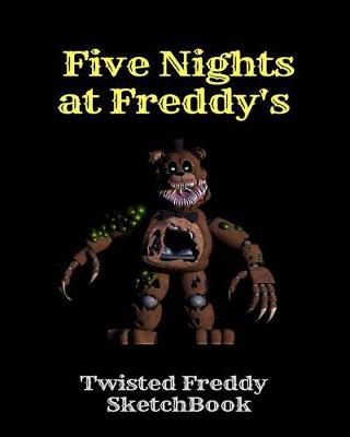 Book cover for Twisted Freddy Sketchbook