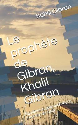 Book cover for Le prophete de Gibran, Khalil Gibran