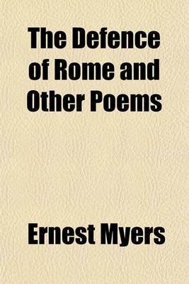 Book cover for The Defence of Rome and Other Poems