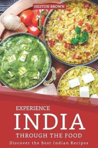 Cover of Experience India through the Food