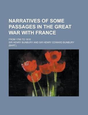 Book cover for Narratives of Some Passages in the Great War with France; From 1799 to 1810