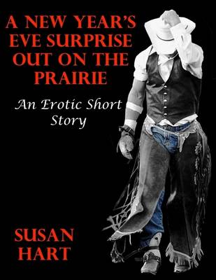 Book cover for A New Year’s Eve Surprise Out On the Prairie: An Erotic Short Story