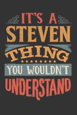 Book cover for Its A Steven Thing You Wouldnt Understand