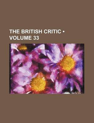 Book cover for The British Critic (Volume 33)