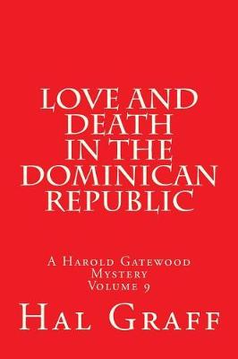 Book cover for Love And Death In The Dominican Republic