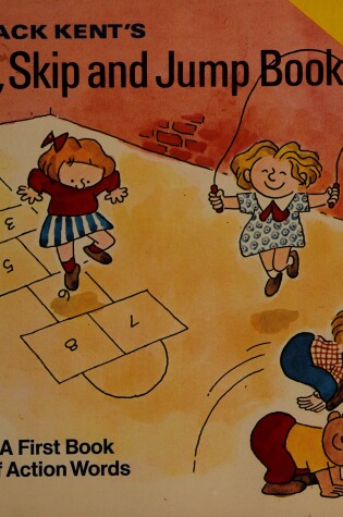 Cover of Jack Kent's Hop, Skip, and Jump Book