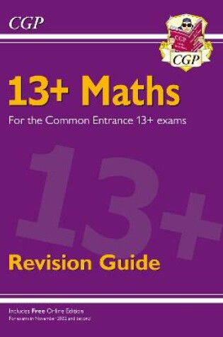 Cover of 13+ Maths Revision Guide for the Common Entrance Exams