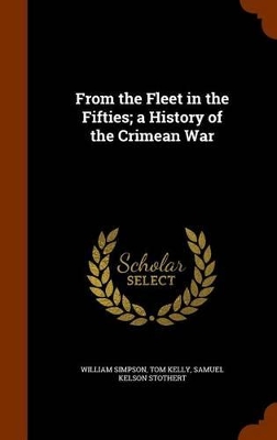 Book cover for From the Fleet in the Fifties; A History of the Crimean War