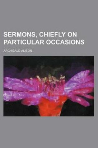 Cover of Sermons, Chiefly on Particular Occasions (Volume 2)