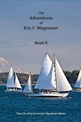 Book cover for The Adventures of Eric F. Magnuson Book II