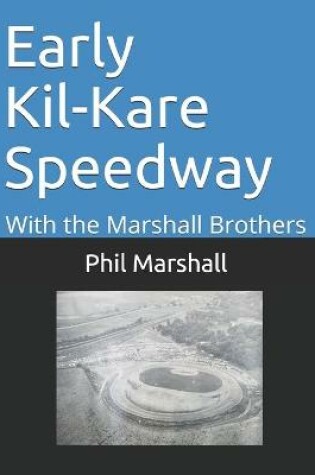 Cover of Early Kil-Kare Speedway