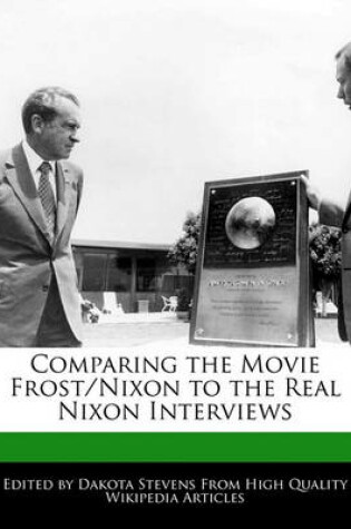 Cover of Comparing the Movie Frost/Nixon to the Real Nixon Interviews