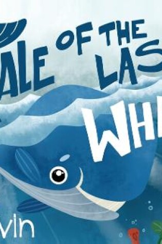 Cover of Tale Of The Last Whale