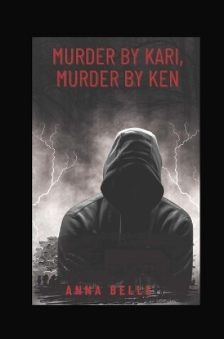 Cover of Murder by Kari, Murder by Ken