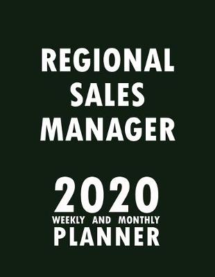 Book cover for Regional Sales Manager 2020 Weekly and Monthly Planner