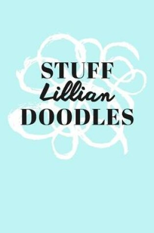 Cover of Stuff Lillian Doodles