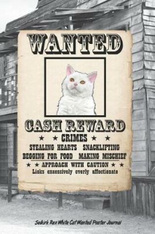 Cover of Selkirk Rex White Cat Wanted Poster Journal