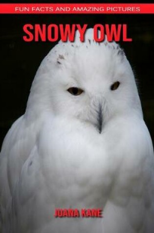 Cover of Snowy Owl