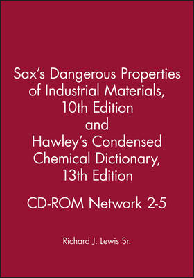 Book cover for Sax's Dangerous Properties of Industrial Materialstenth Edition and Hawley's Condensed Chemical Dictionary Thirteenth Edition CD-ROM Network 2-5