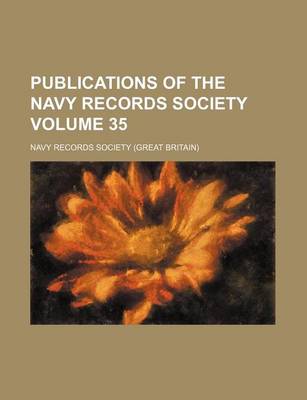 Book cover for Publications of the Navy Records Society Volume 35