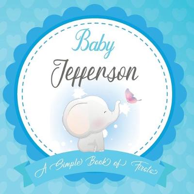 Book cover for Baby Jefferson A Simple Book of Firsts