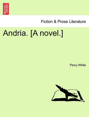 Book cover for Andria. [A Novel.]