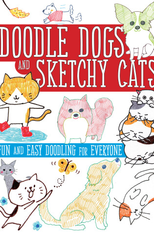 Cover of Doodle Dogs and Sketchy Cats