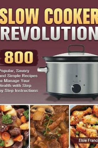 Cover of Slow Cooker Revolution