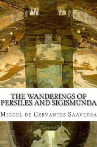 Cover of The Wanderings of Persiles and Sigismunda