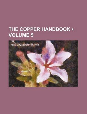 Book cover for The Copper Handbook (Volume 5)