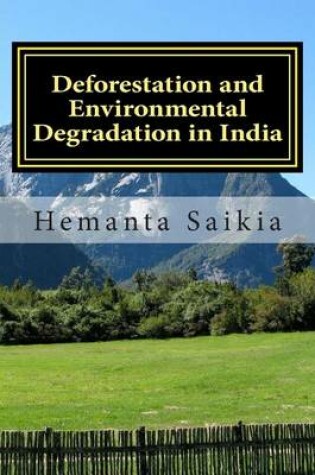 Cover of Deforestation and Environmental Degradation in India