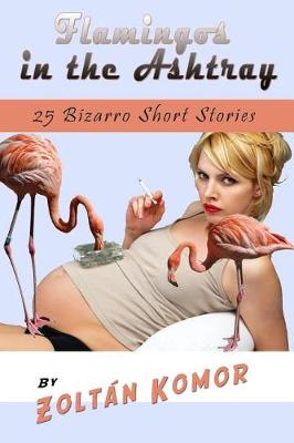 Book cover for Flamingos in the Ashtray