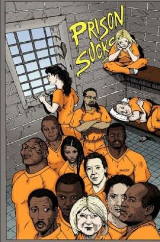 Cover of Prison Sucks!