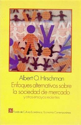 Book cover for Enfoques Alternativos Sobre La Sociedad de Mercado y Otros Ensayos Recientes