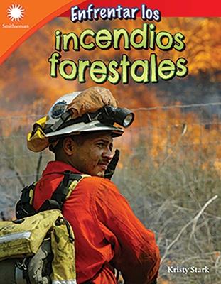 Book cover for Enfrentar los incendios forestales (Dealing with Wildfires)