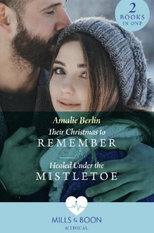 Cover of Their Christmas To Remember / Healed Under The Mistletoe