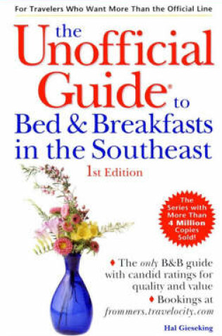 Cover of The Unofficial Guide to Bed and Breakfasts in the South East