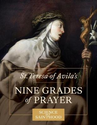 Book cover for St. Teresa of Avila's Nine Grades of Prayer