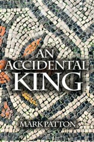 Cover of An Accidental King