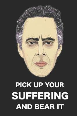 Book cover for Jordan Peterson Pick Up Your Suffering and Bear It