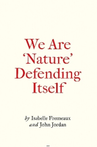 Cover of We Are 'Nature' Defending Itself