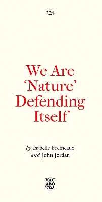 Cover of We Are 'Nature' Defending Itself